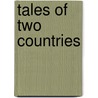 Tales Of Two Countries by William Archer Alexander Lange Kielland