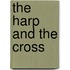 The Harp And The Cross