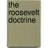 The Roosevelt Doctrine