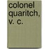 Colonel Quaritch, V. C.