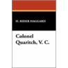 Colonel Quaritch, V. C. by H. Rider Haggard