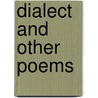 Dialect And Other Poems door W. G. Hird