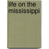Life on the Mississippi door Mark Swain