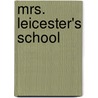 Mrs. Leicester's School by Mary Lamb