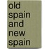 Old Spain And New Spain