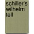 Schiller's Wilhelm Tell