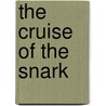 The Cruise Of The Snark door Lisa Cheryl Thomas