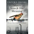 Man's Search For Meaning