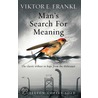 Man's Search For Meaning by Viktor Emil Frankl