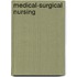 Medical-Surgical Nursing