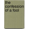 The Confession of a Fool door Strindberg