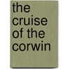 The Cruise Of The Corwin door Muir John 1838-1914