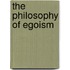 The Philosophy Of Egoism