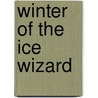 Winter of the Ice Wizard by Sal Murdocca