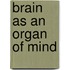 Brain as an Organ of Mind