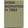 British Economics in 1904 by William Ramage Lawson