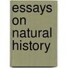 Essays On Natural History door Norman Moore