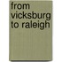 From Vicksburg To Raleigh