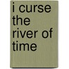 I Curse The River Of Time by Per Petterson