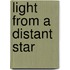 Light from a Distant Star