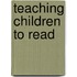 Teaching Children To Read
