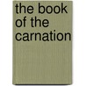 The Book of the Carnation by R. P. Brotherston