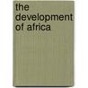 The Development of Africa door Ernest George Ravenstein