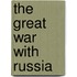 The Great War with Russia