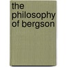 The Philosophy of Bergson door Northrop Frye