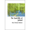 The Sand-Hills Of Jutland door Hans Christian Andersen