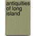 Antiquities of Long Island