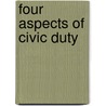 Four Aspects of Civic Duty by William Howard Taft