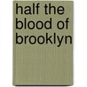 Half The Blood Of Brooklyn door Scott Brick