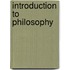 Introduction to Philosophy