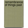 Remembrance Of Things Past door Stephane Heuet