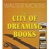 The City of Dreaming Books by Walter Moers