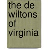 The De Wiltons Of Virginia door A.D. Knoppe