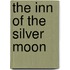 The Inn of the Silver Moon