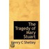 The Tragedy of Mary Stuart