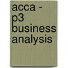 Acca - P3 Business Analysis door Bpp Learning Media Ltd