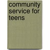 Community Service For Teens door Ferguson/