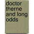 Doctor Therne And Long Odds