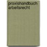 Praxishandbuch Arbeitsrecht