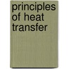 Principles Of Heat Transfer by Mark S. Bohn