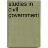 Studies in Civil Government door William Augustus Mowry