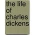 The Life Of Charles Dickens