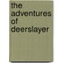The Adventures of Deerslayer