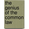 The Genius Of The Common Law door Sir Pollock Frederick