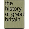 The History Of Great Britain door Robert Henry