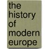 The History of Modern Europe